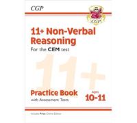 11+ CEM Non-Verbal Reasoning Practice Book & Assessment Tests - Ages 10-11 (with Online Edition): for the 2026 tests (CGP CEM 11+ Ages 10-11)