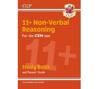 11+ CEM Non-Verbal Reasoning Study Book (with Parents’ Guide & Online Edition)