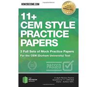 11+ CEM Style Practice Papers: 3 Full Sets of Mock Practice Papers for the CEM (Durham University) Test : In-depth Revision Practice Questions for 11+ CEM Style Exams - Achieve 100%.
