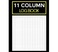 11 Column Log Book: Professional Record Notebook for Inventory, Orders, Expenses, Equipment and Activity Tracking | Vertical Layout