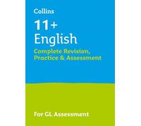 11+ English Complete Revision, Practice & Assessment for GL