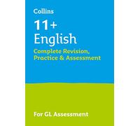 11+ English Complete Revision, Practice & Assessment for GL – 2026 GL Assessment Tests – Collins