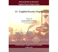 11+ English Practice Papers: Year 4 · Turning Points in History