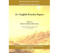 11+ English Practice Papers: Year 4 · Values and Beliefs: Bible Stories