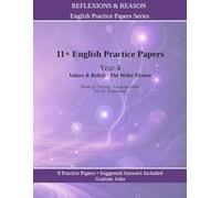 11+ English Practice Papers: Year 4 · Values and Beliefs: The Wider Picture