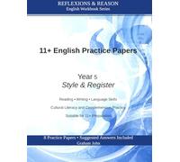 11+ English Practice Papers: Year 5 · Style & Register (11+ Maths and English)