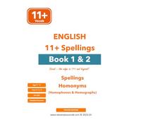 11+ English Spellings & Homonyms - Book 1 & 2 combined : Printed Edition (11+ Vocabulary Books : Printed Edition)