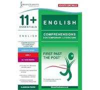 11+ Essentials English Comprehensions: Contemporary Literature Book 5 - Standard Format (First Past the Post)