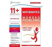 11+ Essentials Mathematics: Worded Problems Book 3 (First Past the Post)