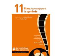 11 films pour comprendre la Systémie