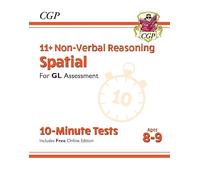 11+ GL 10-Minute Tests: Non-Verbal Reasoning Spatial - Ages 8-9 (with Online Edition) (CGP 11+ Ages 8-9)