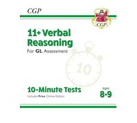 CGP Books - 11+ GL 10-Minute Tests: Verbal Reasoning - Ages 8-9 - Book with Online Edition
