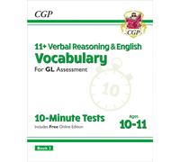 11+ GL 10-Minute Tests: Vocabulary for Verbal Reasoning & English - Ages 10-11 Book 2 (with Onl. Ed)