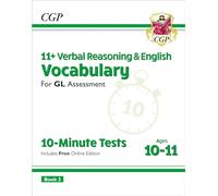 11+ GL 10-Minute Tests: Vocabulary for Verbal Reasoning & English - Ages 10-11 Book 2 (with Onl. Ed)