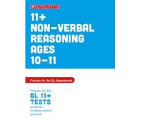 11+ GL Assessment Non-verbal Reasoning Practice and Test Ages 10-11: master key NVR skills for the 11+ (Pass Your 11+)