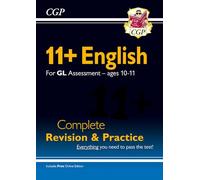 11+ GL English Complete Revision and Practice - Ages 10-11 (with Online Edition): (CGP GL 11+ Ages 10-11)