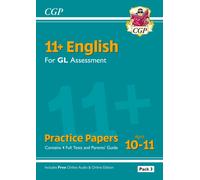 11+ GL English Practice Papers: Ages 10-11 - Pack 3 (with Parents' Guide & Online Edition)