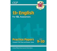 11+ GL English Practice Papers - Ages 9-10 (with Parents' Guide & Online Edition)