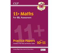 11+ GL Maths Practice Papers: Ages 10-11 - Pack 2 (with Parents' Guide & Online Edition): for the 2026 tests (CGP GL 11+ Ages 10-11)