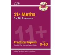 11+ GL Maths Practice Papers - Ages 9-10 (with Parents' Guide & Online Edition)