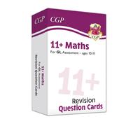 11+ GL Maths Revision Question Cards - Ages 10-11: for the 2025 exams (CGP GL 11+ Ages 10-11)
