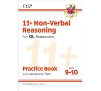 11+ GL Non-Verbal Reasoning Practice Book & Assessment Tests - Ages 9-10 (with Online Edition) (CGP GL 11+ Ages 9-10)