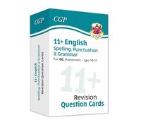 11+ GL Revision Question Cards: English Spelling, Punctuation & Grammar - Ages 10-11