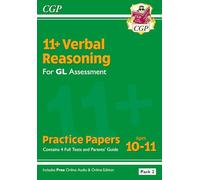 11+ GL Verbal Reasoning Practice Papers: Ages 10-11 - Pack 2 (with Parents' Guide & Online Ed): for the 2026 tests (CGP GL 11+ Ages 10-11)