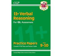 11+ GL Verbal Reasoning Practice Papers - Ages 9-10 (with Parents' Guide & Online Edition) (CGP GL 11+ Ages 9-10)