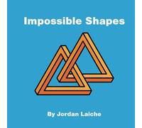 11 Impossible Shapes