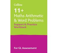 11+ Maths Arithmetic and Word Problems Support and Practice Workbook