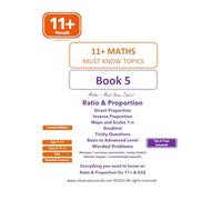 11+ Maths - Book 5: Ratio & Proportion - Everything you need to know!