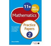 11+ Maths Practice Papers 2 : For 11+, pre-test and independent school exams including CEM, GL and ISEB