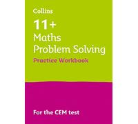 11+ Maths Problem Solving Practice Workbook: For the 2025 CEM Tests (Collins 11+ Practice)