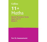 11+ Maths Quick Practice Tests Age 10-11 (Year 6) Set B : For the 2026 Gl Assessment Tests