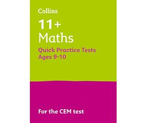 11+ Maths Quick Practice Tests Age 9-10 (Year 5): For the 2026 CEM Tests (Collins 11+ Practice)