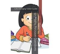 11+ Maths Revision Questions: (Life Changing Tuition Guide)