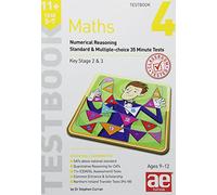 11+ Maths Year 5-7 Testbook 4: Numerical Reasoning Standard & Multiple-Choice 35 Minute Tests