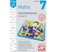 11+ Maths Year 5-7 Workbook 7 : Numerical Reasoning