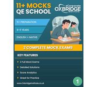11+ Mocks: QE School (Barnet): 2 Comprehensive Practice Papers for the QE School Entrance Test (11+ Mock Exam Series: School-Specific Practice)