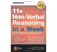 11+ Non-Verbal Reasoning in a Week : For the CEM (Durham University) Test