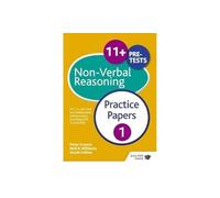 11+ Non-Verbal Reasoning Practice Papers 1 : For 11+, pre-test and independent school exams including CEM, GL and ISEB