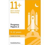 11+ Non-verbal Reasoning Progress Practice Papers Book 2 for GL and Other Test Providers: Ages 9-12 (60 minute tests)