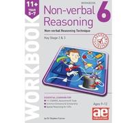 11+ Non-verbal Reasoning Year 5-7 Workbook 6 : Non-verbal Reasoning Technique