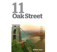 11 Oak Street: The True Story of the Abduction of a Three Year Old Child and its Appalling Lifetime Consequences