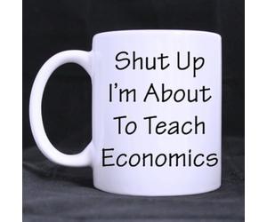 11 Ounces Funny Teacher Saying & Quotes Mug, Shut Up I'm About To Teach Economics Coffee Tea White Mugs Cup, Funny Gift for Teacher