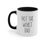 11 Oz "Not The Worst Dad" Novelty Drinking Cup - Funny Dad Coffee Mug - Ceramic Novelty Coffee/Office Tea Cup