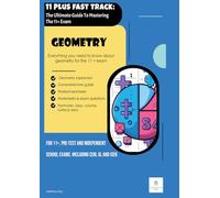 11 PLUS FAST TRACK - The Ultimate Guide To Mastering The 11+ Exam: Geometry - Perimeter, Area, Volume, Surface Area