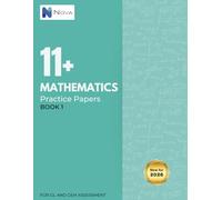 11 Plus Mathematics Practice Papers: Book 1