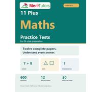 11 Plus Maths Practice Tests: Twelve complete papers